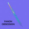 封面 FANON - OBSESSION FANON - OBSESSION