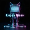 封面 DJ Cheaz (feat. AI 5mewmet) - Empty Glass DJ Cheaz (feat. AI 5mewmet) - Empty Glass