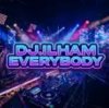 封面 DJ.ILHAM - Everybody DJ.ILHAM - Everybody