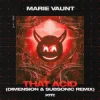 封面 Marie Vaunt - That Acid (Dimension & Subsonic Remix) Marie Vaunt - That Acid (Dimension & Subsonic Remix)