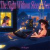 封面 Xian Zi - The Night Without Sleep I See Xian Zi - The Night Without Sleep I See