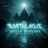 封面 ViTaLiKuS - Idylle persane (Extended Remix) ViTaLiKuS - Idylle persane (Extended Remix)