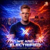 封面 Nils Van Zandt - Electrified (Official Electra Festival Anthem) Nils Van Zandt - Electrified (Official Electra Festival Anthem)