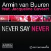 封面 Armin van Buuren feat. Jacqueline Govaert - Never Say Never (Radio Edit) Armin van Buuren feat. Jacqueline Govaert - Never Say Never (Radio Edit)