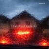 封面 Lastbar90 - I Let Your Love Go Lastbar90 - I Let Your Love Go