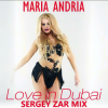 封面 Maria Andria - Love in Dubai (Sergey Zar Mix) Maria Andria - Love in Dubai (Sergey Zar Mix)