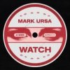 封面 Mark Ursa - Watch Mark Ursa - Watch
