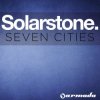 封面 SolarStone - Seven Cities (Solar Stone's Atlantis Mix) SolarStone - Seven Cities (Solar Stone's Atlantis Mix)