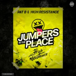 Обкладинка Pat B & High Resistance - Jumpers In The Place