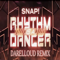 Snap! - Rhythm Is a Dancer (Darelloud Remix)