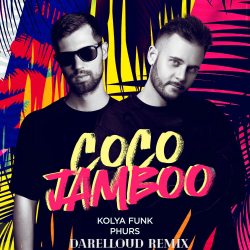 封面 Kolya Funk, Phurs - Coco Jamboo (Darelloud Remix)