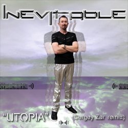 封面 INEVITABLE - Utopia (Sergey Zar Remix)