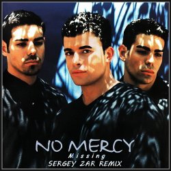 封面 No Mercy - Missing (Sergey Zar Remix)