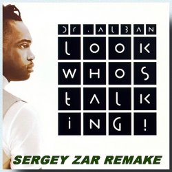 封面 Dr. Alban - Look Who's Talking (Sergey Zar Mix)