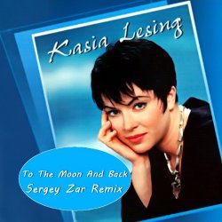 封面 Kate Lesing - To The Moon And Back (Sergey Zar Remix)