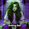 封面 Alex Novatsky - Breaking Bad (Extended Mix) Alex Novatsky - Breaking Bad (Extended Mix)