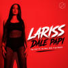 封面 Lariss - Dale Papi (DJ EA7 FT. DJ Bars (KZ) Trap Remix) Lariss - Dale Papi (DJ EA7 FT. DJ Bars (KZ) Trap Remix)