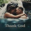 封面 Kane Brown feat. Katelyn Brown - Thank God Kane Brown feat. Katelyn Brown - Thank God