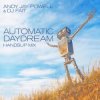 封面 Andy Jay Powell & DJ Fait - Automatic Daydream (Andy Jay Power Mix) Andy Jay Powell & DJ Fait - Automatic Daydream (Andy Jay Power Mix)