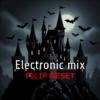 封面 Filip Reset - Electronic mix Filip Reset - Electronic mix