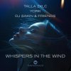 封面 Talla 2XLC x York x DJ Sakin & Friends - Whispers In The Wind (Extended Mix) Talla 2XLC x York x DJ Sakin & Friends - Whispers In The Wind (Extended Mix)