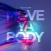 封面 MICAH & ELYFF - Move Ya Body MICAH & ELYFF - Move Ya Body