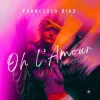 封面 Francesco Diaz - Oh L'amour Francesco Diaz - Oh L'amour