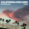 封面 Benny Benassi & dualité - California Dreamin' Benny Benassi & dualité - California Dreamin'