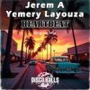 封面 Jerem A, Yemery Layouza - I Know You Feel Like I Feel Jerem A, Yemery Layouza - I Know You Feel Like I Feel