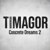 封面 Timagor - Concrete Dreams 2 Timagor - Concrete Dreams 2