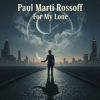 封面 Paul Marti Rossoff & Emma Lapin - For My Lone Paul Marti Rossoff & Emma Lapin - For My Lone