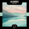 封面 Albees - Tell Me Albees - Tell Me