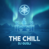 封面 DJ GUSLI - The Chill DJ GUSLI - The Chill