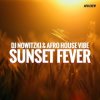 封面 DJ Nowitzki & Afro House Vibe - Sunset Fever DJ Nowitzki & Afro House Vibe - Sunset Fever