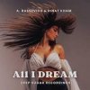 封面 A. Rassevich, Rinat KHAM - All I Dream A. Rassevich, Rinat KHAM - All I Dream