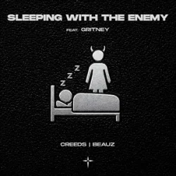Обкладинка Creeds & BEAUZ & Gritney - Sleeping With The Enemy