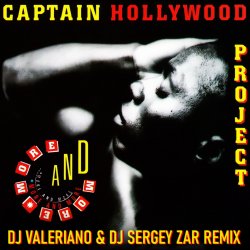 封面 Captain Hollywood Project - More And More (Recall) (Dj ValeRiano & Dj Sergey Zar Remix)