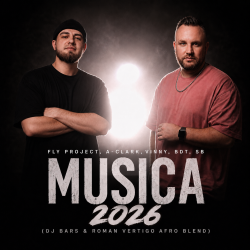 封面 Fly Project, A-Clark Vinny, BDT, SB - Musica 2026 (DJ Bars & Roman Vertigo Afro Blend)