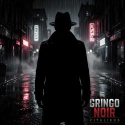 封面 ViTaLiKuS - Gringo Noir