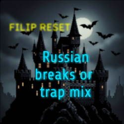 封面 Filip Reset - Russian breaks or trap mix