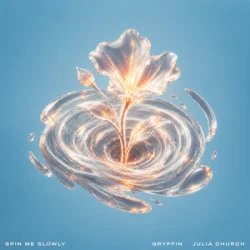 Обкладинка Gryffin & Julia Church - Spin Me Slowly