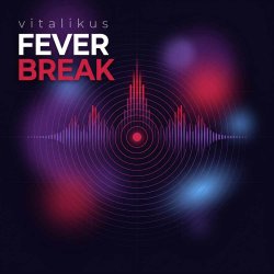 封面 ViTaLiKuS - Fever Break