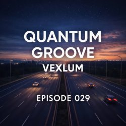 封面 Vexlum - Quantum Groove 029