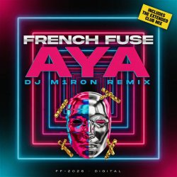 封面 French Fuse - AYA (Dj M1ron Remix)