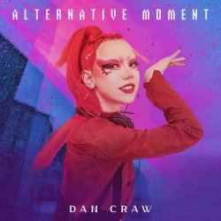 封面 Dan Craw - Alternative moment (Megamix)