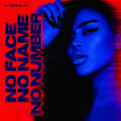 封面 Dj Dark & Jay - No Face, No Name, No Number