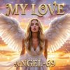 封面 Angel-69 - My Love (Sky Dance) Angel-69 - My Love (Sky Dance)