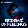 封面 EvilanDark - Epidemic of Feelings EvilanDark - Epidemic of Feelings