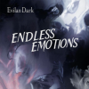 封面 EvilanDark - Endless Emotions EvilanDark - Endless Emotions