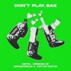 封面 Молодой Платон & Пошлая Молли & Yanix - Don’t Play, Bae (Metal Version) Молодой Платон & Пошлая Молли & Yanix - Don’t Play, Bae (Metal Version)